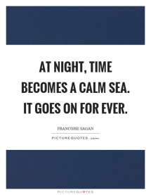 at-night-time-becomes-a-calm-sea-it-goes-on-for-ever-quote-1
